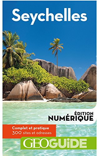 Télécharger GEOguide Seychelles PDF Ebook En Ligne