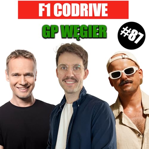 『F1 CoDrive z Maciej Jermakow | O "drugich Kubicach i Verstappenach". Antonelli - ofiarą bezstresowego wychowania? Hamilton rozczarował bardziej niż Ferrari. Start GP Belgii - po co tyle czekać?』のカバーアート