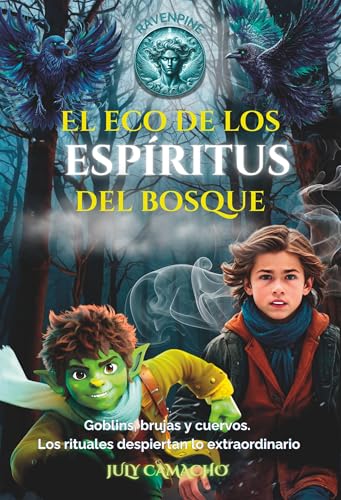 El eco de los espíritus del bosque: Elfos, gigantes, goblins y un bosque que no perdona a los cu...