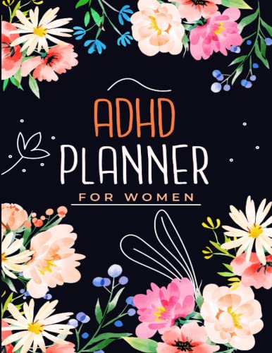 ADHD Planner for Women: Daily ADHD Journal with Prompts for Adults | Full Focus Notebook That Will
