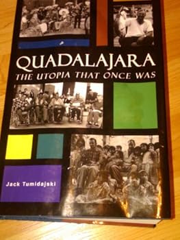 Hardcover Quadalajara: The Utopia That Once Was Book