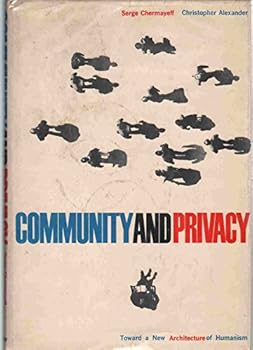 Hardcover COMMUNITY AND PRIVACY Toward a New Architcture of Humanism Book