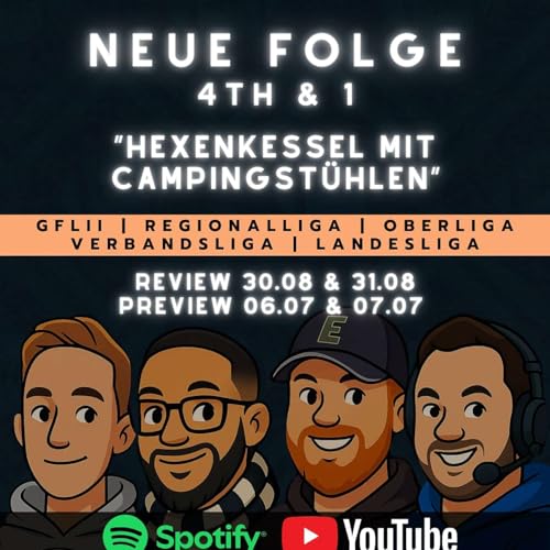 4th&1 Week 22 "Hexenkessel mit Campingst&uuml;hlen"