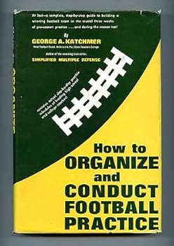 Hardcover How to organize and conduct football practice Book