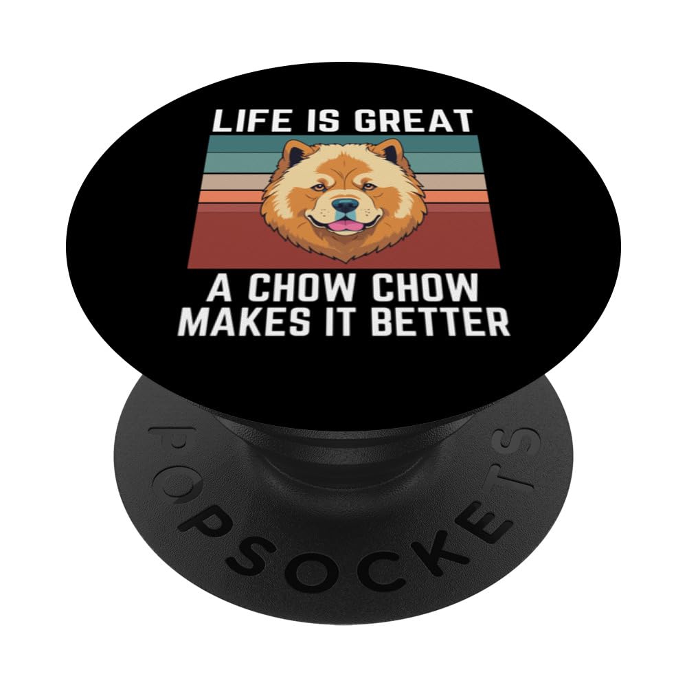 Retro Dog Lover Life Is Great A Chow Chow Makes It Better PopSockets Swappable PopGrip