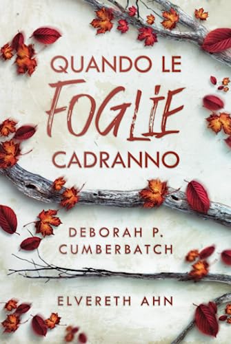 Quando le foglie cadranno