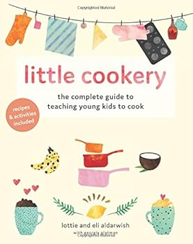 Paperback Little Cookery: The complete guide to teaching young kids to cook Book