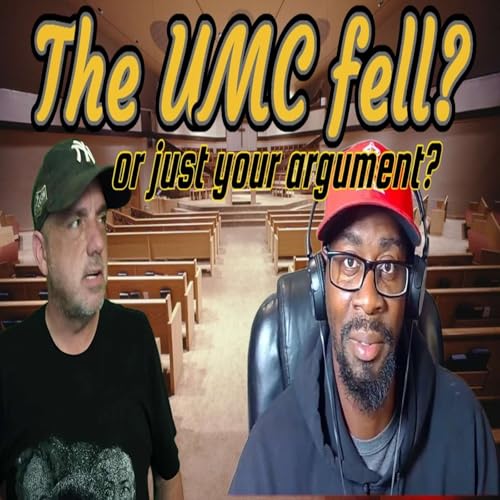 S01E27 Has the United Methodist Church Fallen?