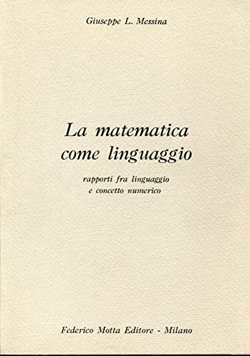  La matematica come linguaggio