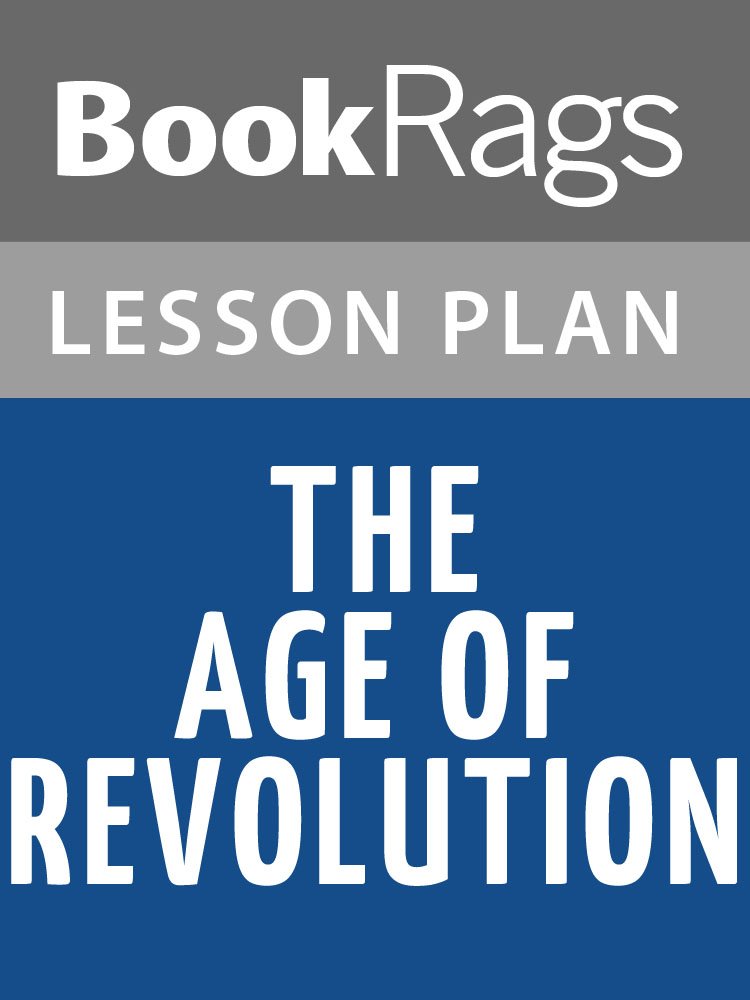 Lesson Plans The Age of Revolution: Europe 1789-1848
