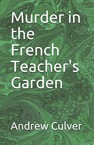 Murder in the French Teacher's Garden