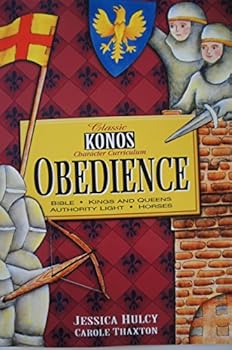 Paperback Classic Konos Character Curriculum: Obedience Unit (Bible, Kings and Queens, Authority Light, Horses) Book