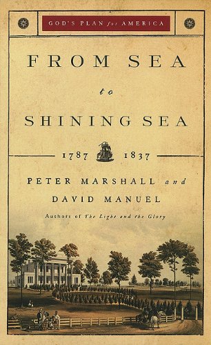 From Sea to Shining Sea, 1787-1837