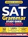 Sat Grammar Study Guide: Master Digital SAT Grammar Rules, Boost Test Confidence, and Target a Top Score, in Less Time! Includes Smart Shortcuts and Drills Designed Just for You!
