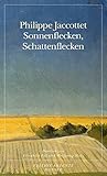 ou le soleil se leve  Sonnenflecken, Schattenflecken