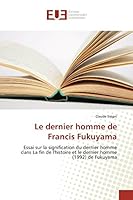 Le Dernier Homme de Francis Fukuyama 3841664792 Book Cover