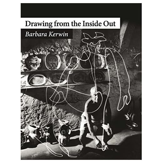 Drawing from the Inside Out : Projects for Beginning Through Advanced Drawing