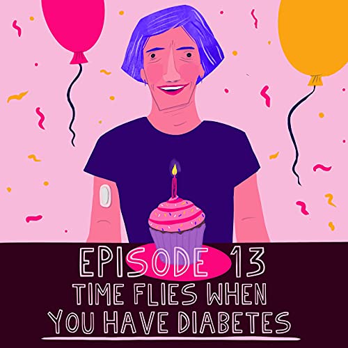 13: Time Flies When You Have Diabetes
