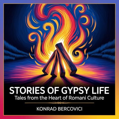 Stories of Gypsy Life: Tales from the Heart of Romani Culture cover art