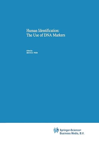 Human Identification: The Use of DNA Markers (Contemporary Issues in Genetics and Evolution, 4)