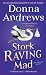 Stork Raving Mad: A Meg Langslow Mystery (Meg Langslow Mysteries Book 12)