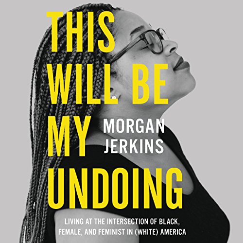 Morgan Jerkins's This Will Be My Undoing episode artwork