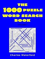 The 1,000 Puzzle Word Search Book (Volume 1) (1,000 Puzzle Series) 1790566320 Book Cover