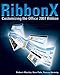 Produktbild RibbonX: Customizing the Office 2007 Ribbon