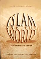Islam and the World B0031XOFRC Book Cover