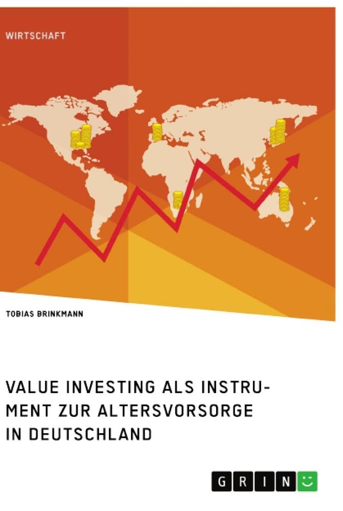 Value Investing als Instrument zur Altersvorsorge in Deutschland. Eine empirische Analyse: Magisterarbeit