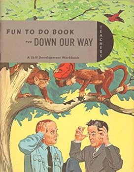 Paperback Fun to Do Book a Skill Development Workbook to Accompany Down Our Way (Teacher's Edition) Book
