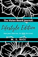The Vision Board Journal, Lifestyle Edition 1734251530 Book Cover