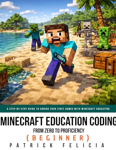 Minecraft Education Programming: From Zero to Proficiency (Beginn...