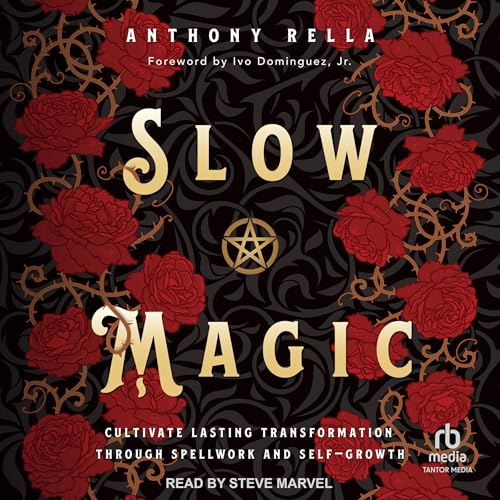 Slow Magic by Anthony Rella, Ivo Dominguez Jr. - foreword episode artwork