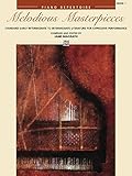 Melodious Masterpieces, Book 1: For Early Intermediate to Intermediate Piano