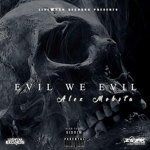Evil We Evil [Explicit] by Alex Mobsta on Amazon Music - Amazon.com