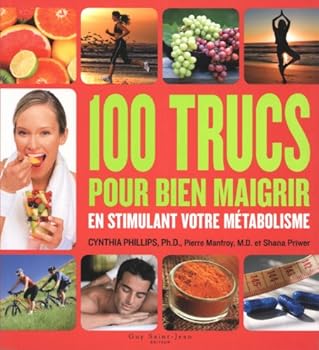 Paperback 100 trucs pour bien maigrir en stimulant votre métabolisme [French] Book