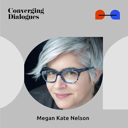 #480 - Deconstructing the American West Frontier Myth: A Dialogue with Megan Kate Nelson