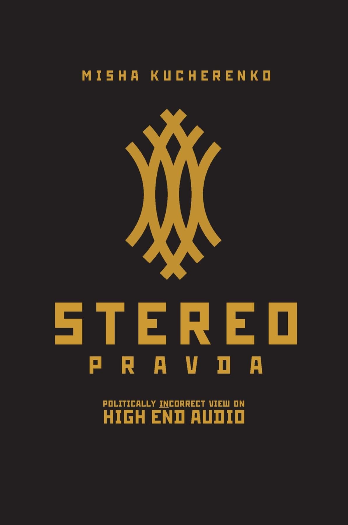 StereoPravda High End Audio éviter les pièges du marketing hi-fi livre anglais