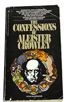 The Confessions of Aleister Crowley B001UP8T3Y Book Cover
