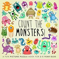 Count the Monsters!: A Fun Picture Puzzle Book for 2-5 Year Olds 1980718229 Book Cover