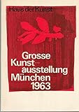 grosse kunstausstellung münchen 1963