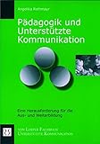  Pädagogik und Unterstützte Kommunikation: Eine Herausforderung für die Aus- und Weiterbildung
