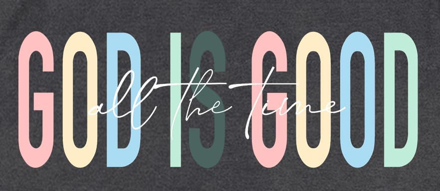 Christian Shirts for Women Jesus T-Shirt: God is Good All The Time Tee Shirt - Image 5