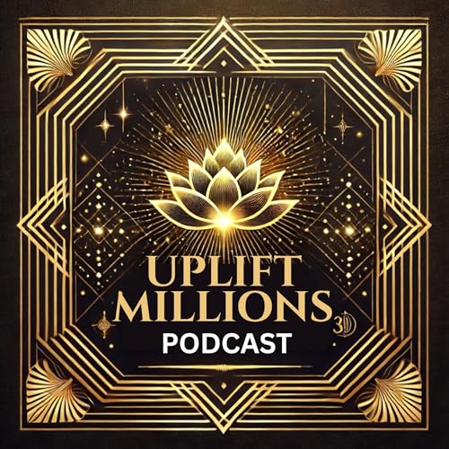 The Uplift Millions Podcast cover art