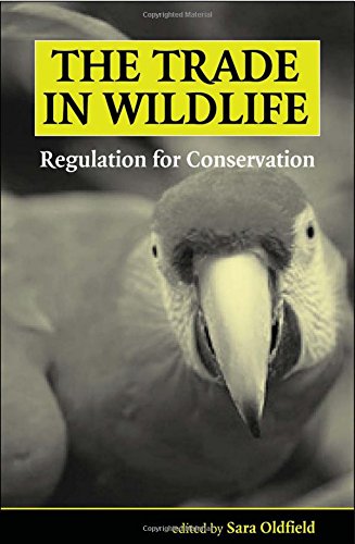 Buy The Trade in Wildlife: Regulation for Conservation — BookShops.in