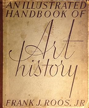 Hardcover An Illustrated Handbook of Art History Book
