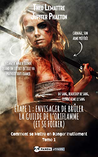 Étape 1 : envisager de brûler la guilde de l'Oriflamme (et se foirer) (Comment se mettre en danger inutilement)