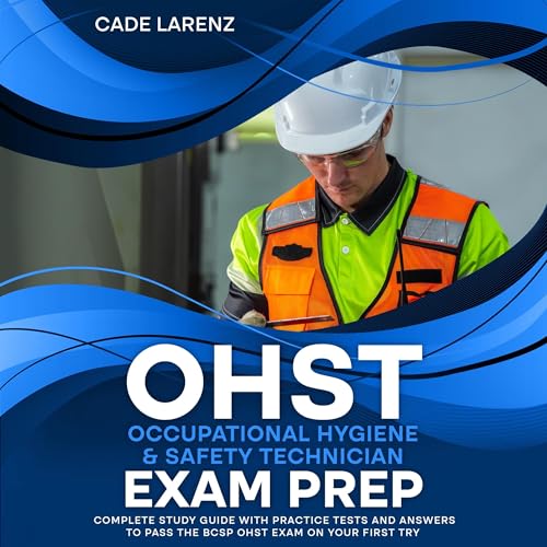 『OHST Occupational Hygiene & Safety Technician Exam Prep』のカバーアート