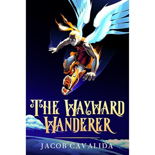 The Wayward Wanderer Audiolibro Por Jacob Cavalida arte de portada